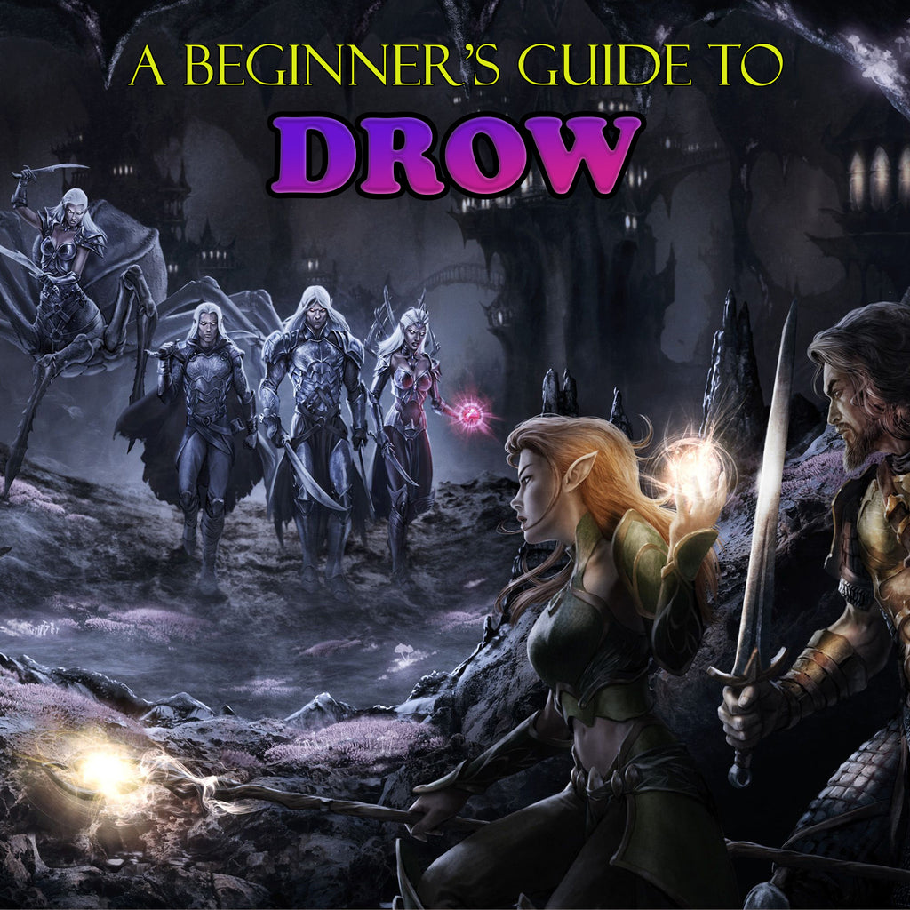 Beginner's Guide to Drow – Misty Mountain Gaming