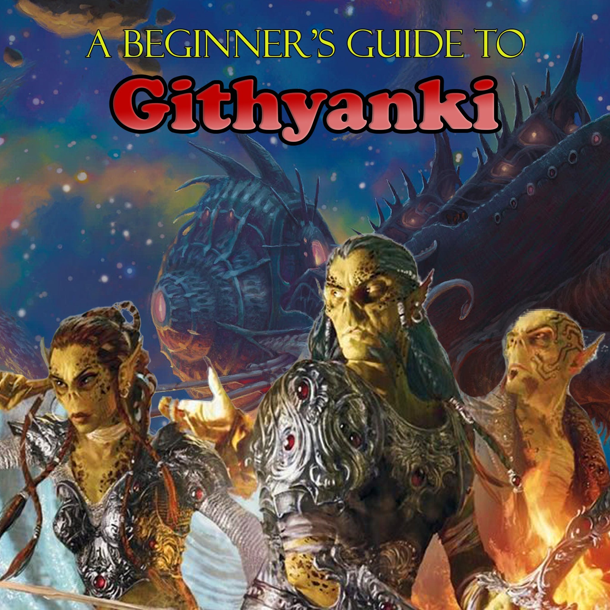 Beginner’s Guide to Githyanki – Misty Mountain Gaming