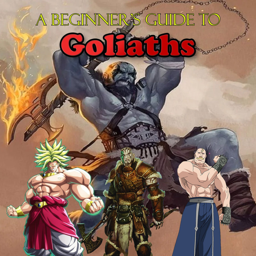 Beginner's Guide to Goliaths