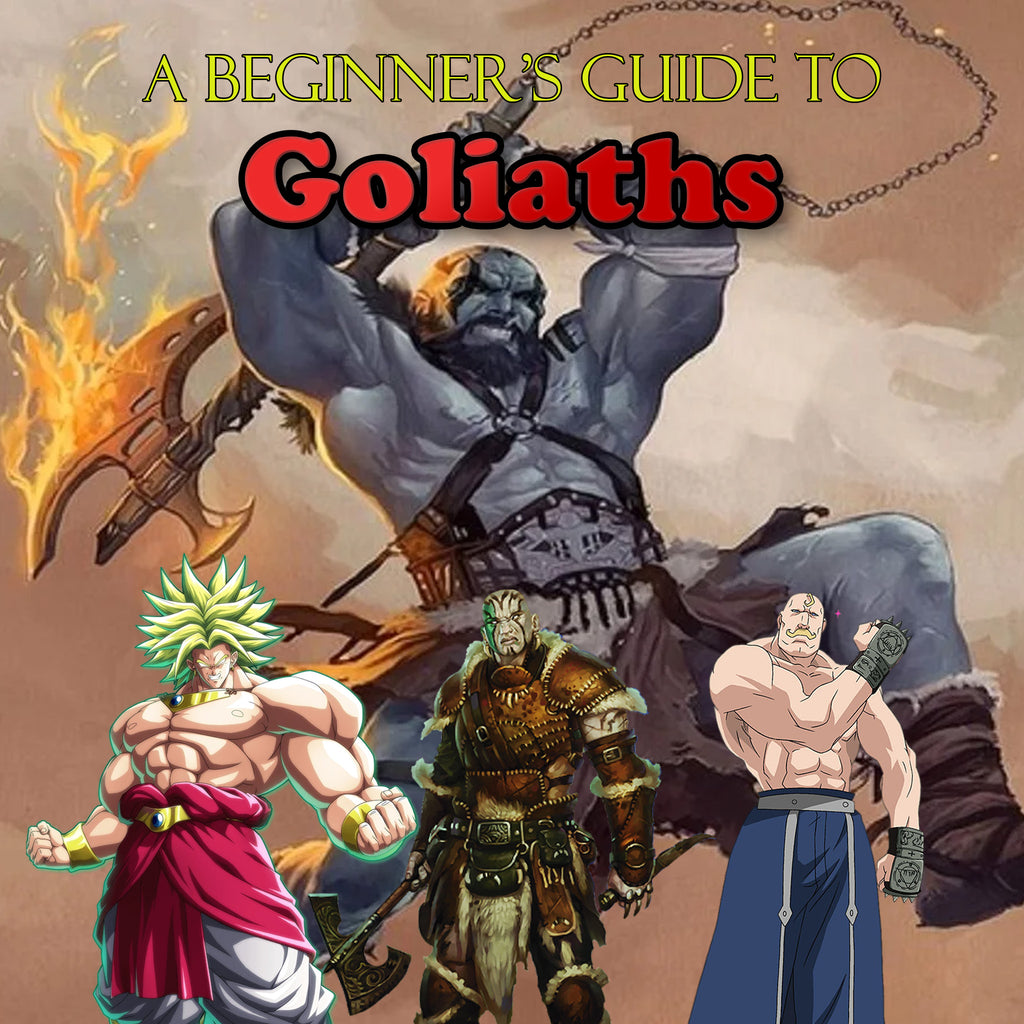 Beginner's Guide to Goliaths
