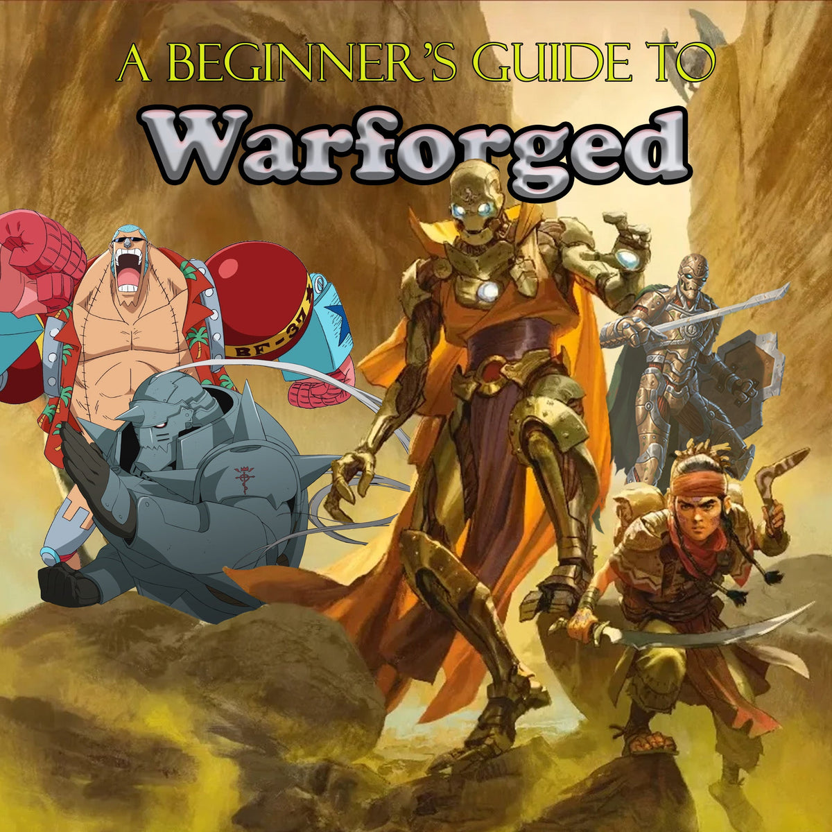 Beginner's Guide to Warforged – Misty Mountain Gaming