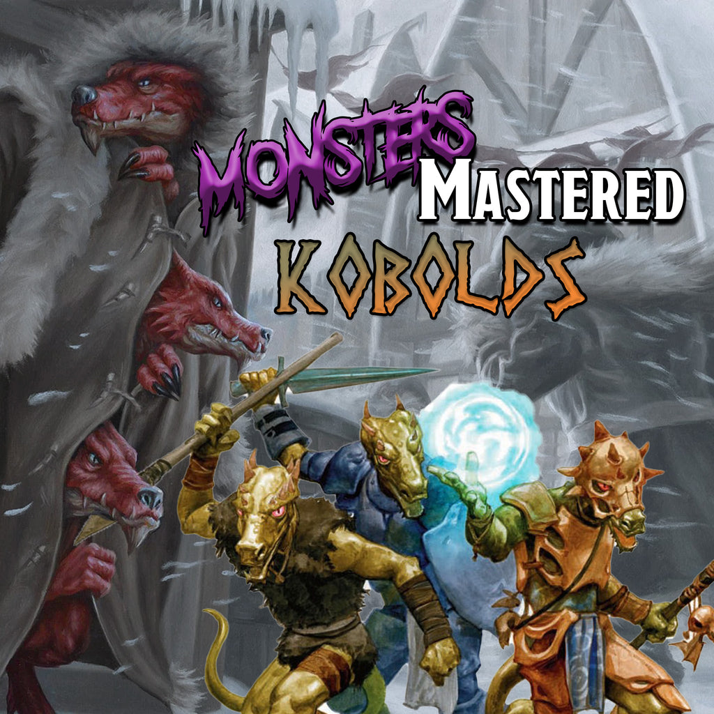 Monsters Mastered: Kobolds